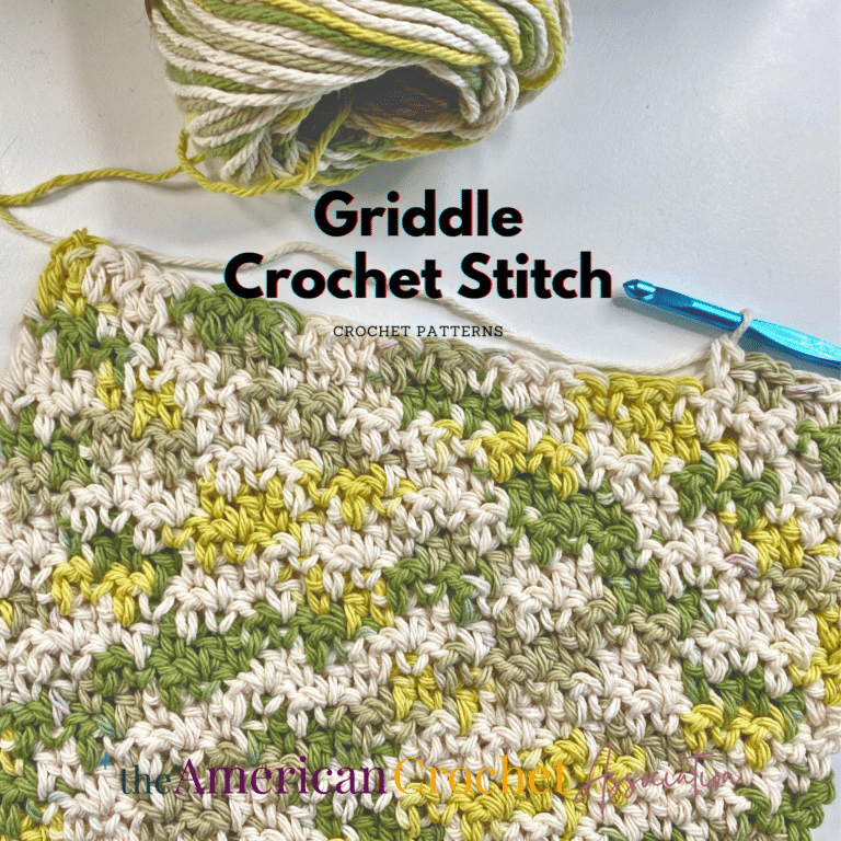Griddle Stitch Crochet Stitch Pattern - American Crochet Association