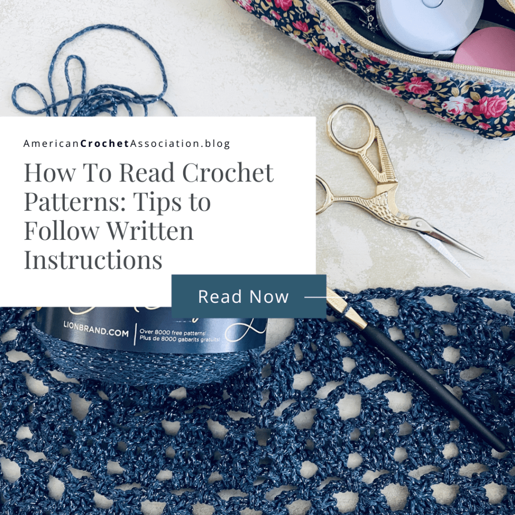How To Read Crochet Patterns: Tips to Follow Written Instructions - American Crochet Association