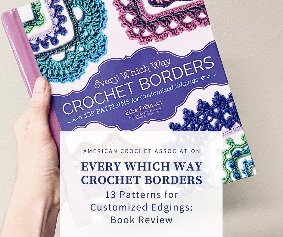 Every Which Way Crochet Borders: Book Review