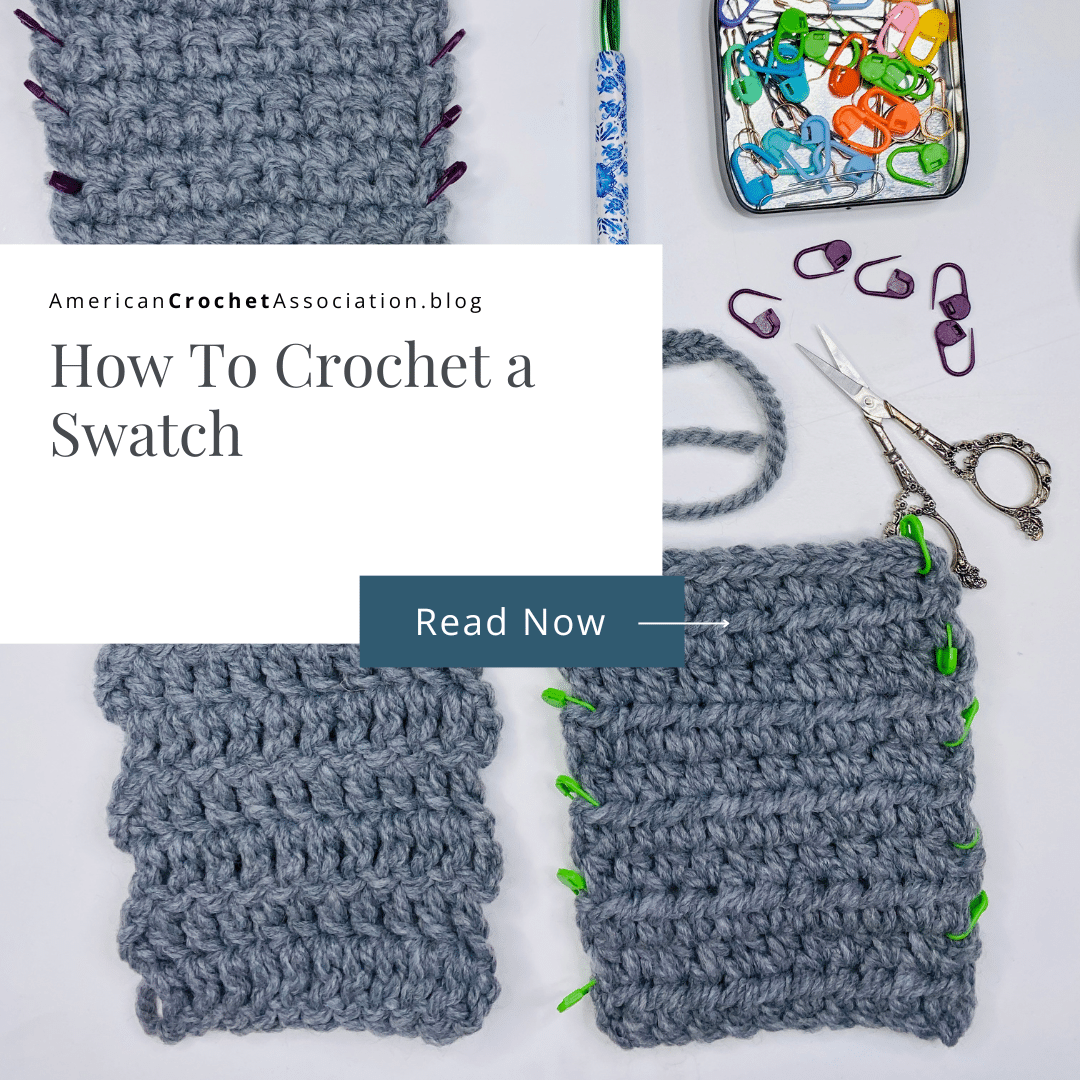 How To Crochet a Swatch Reach Your Crochet Goals!