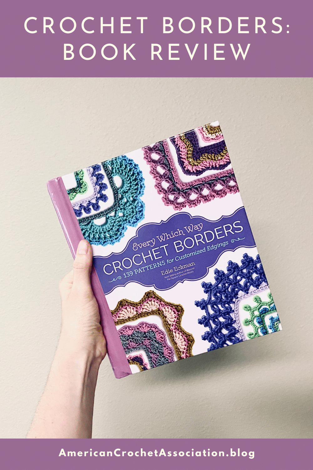 Crochet Every Way Stitch Dictionary: Book Review - American Crochet  Association in 2023