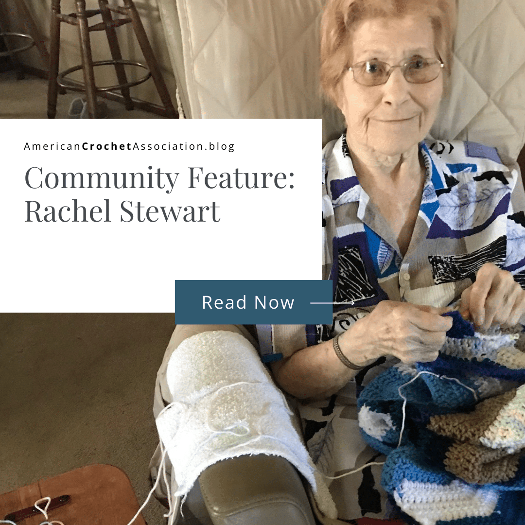 Crochet Community Feature: Rachel Stewart