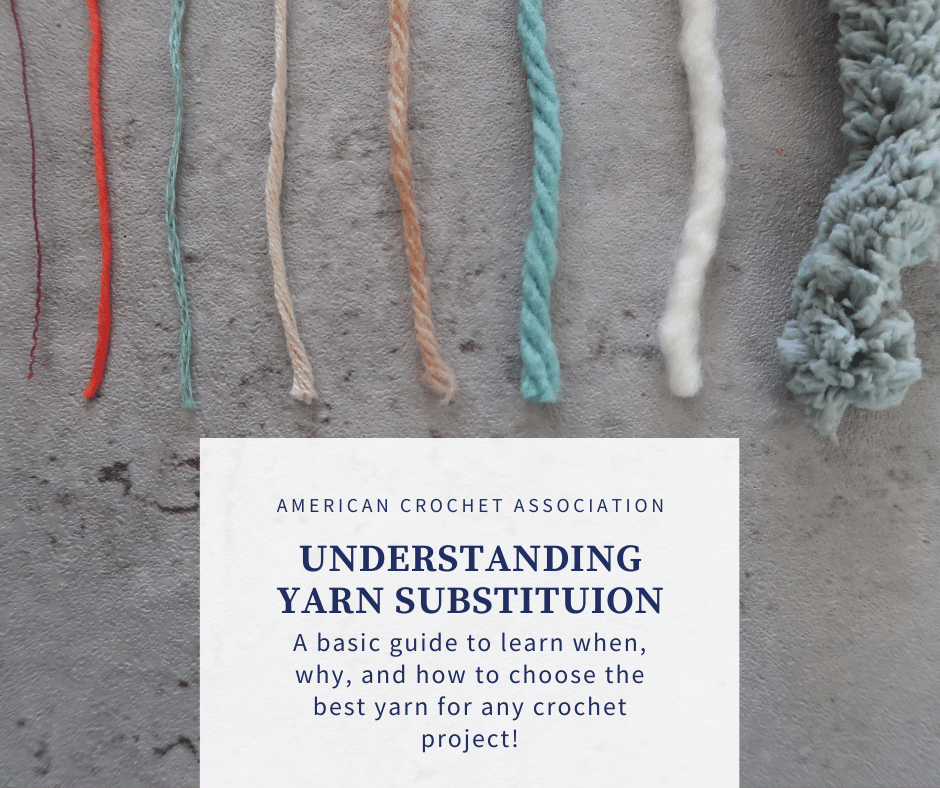 Understanding Yarn Substitution: An Easy Reference For Crocheters