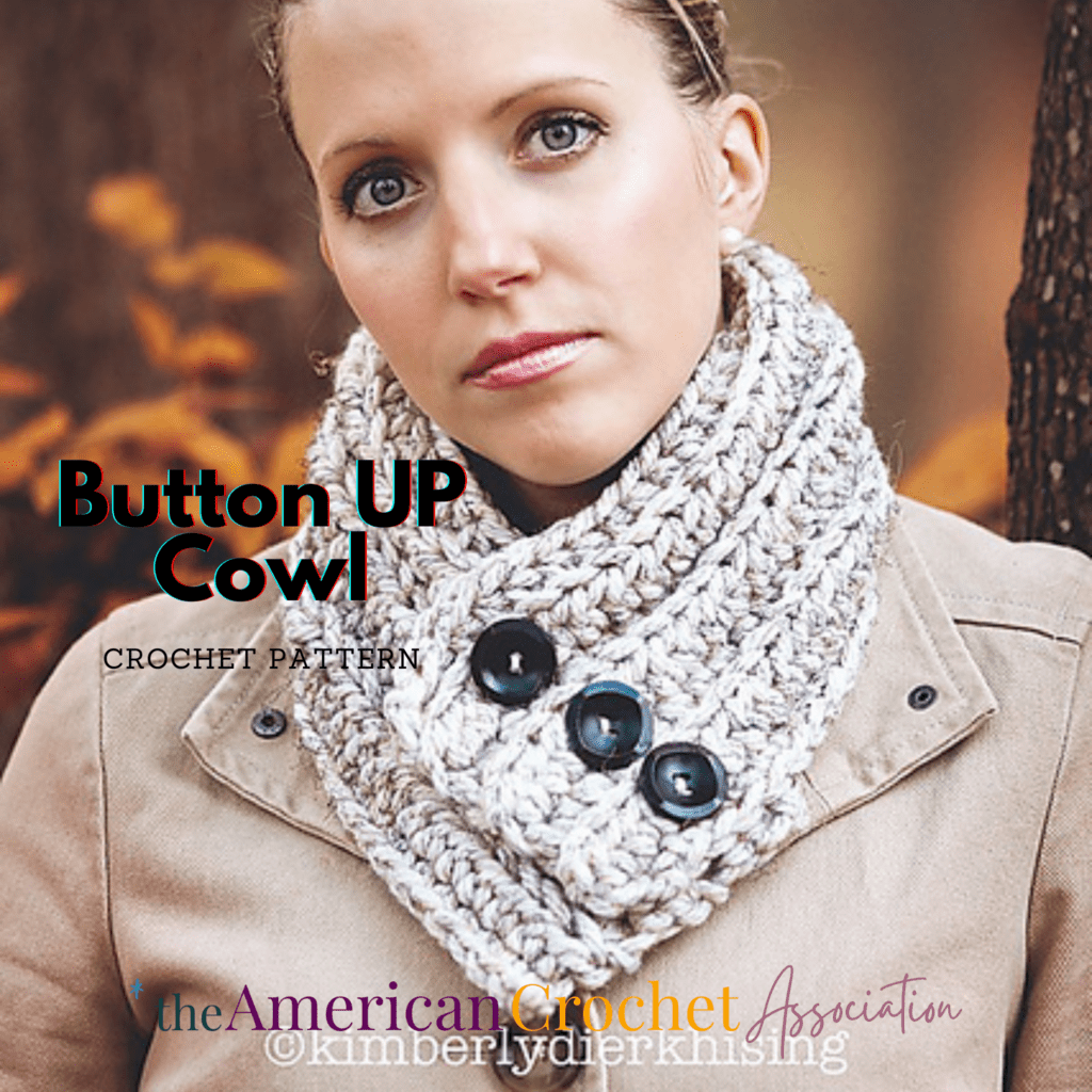 Button UP Cowl Crochet Pattern with jacket - American Crochet Association