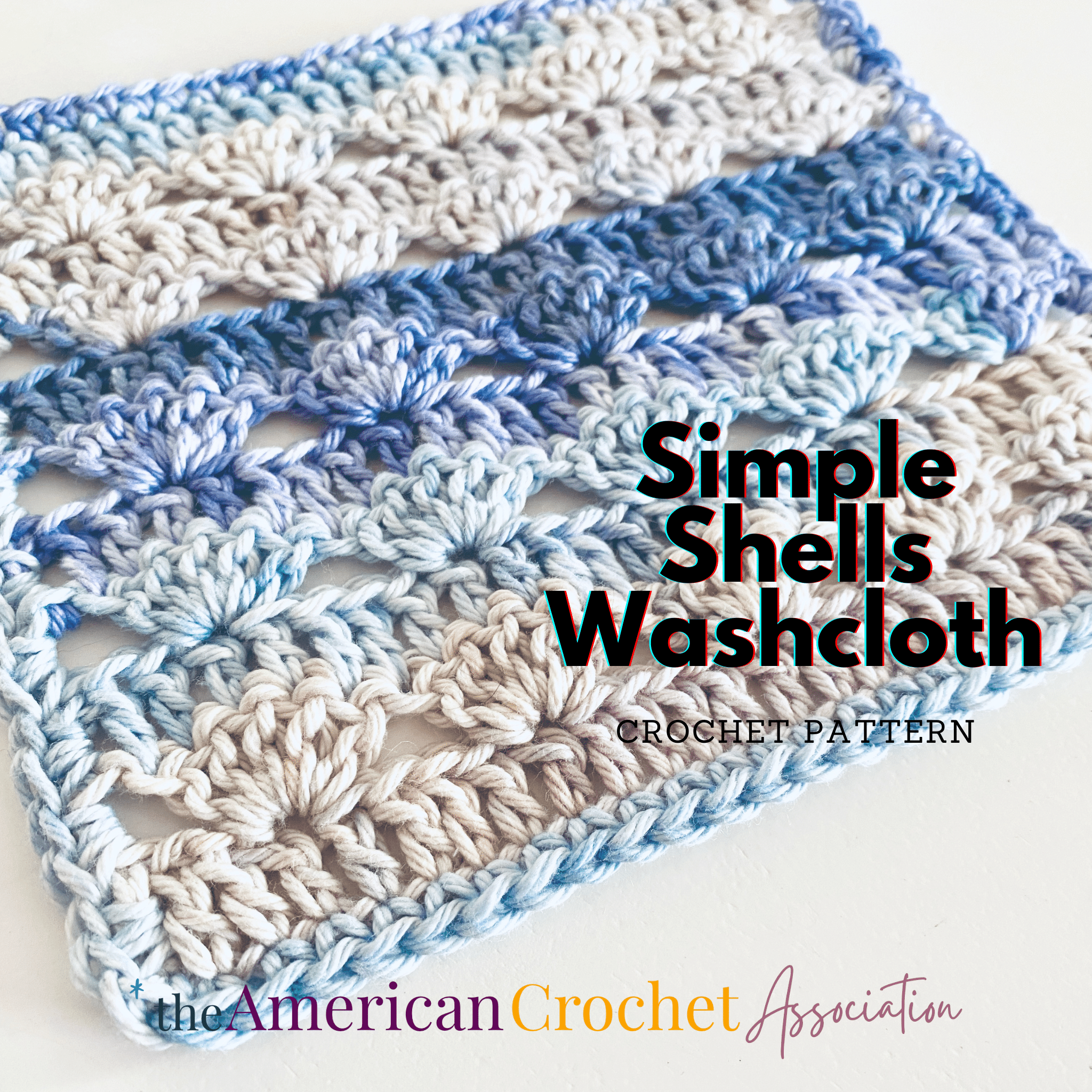 Simple Shells Washcloth Crochet Pattern - American Crochet Association