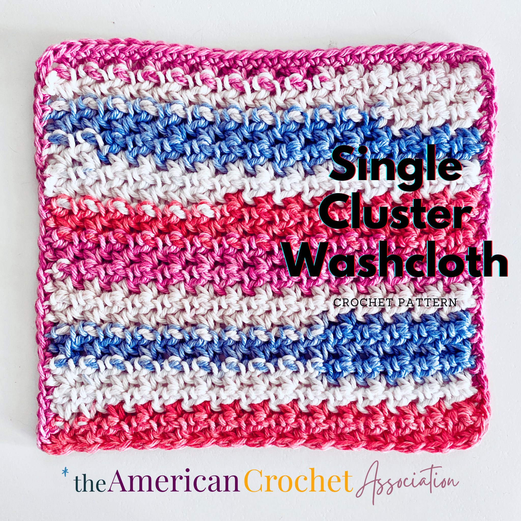 Single Cluster Crochet Washcloth Pattern