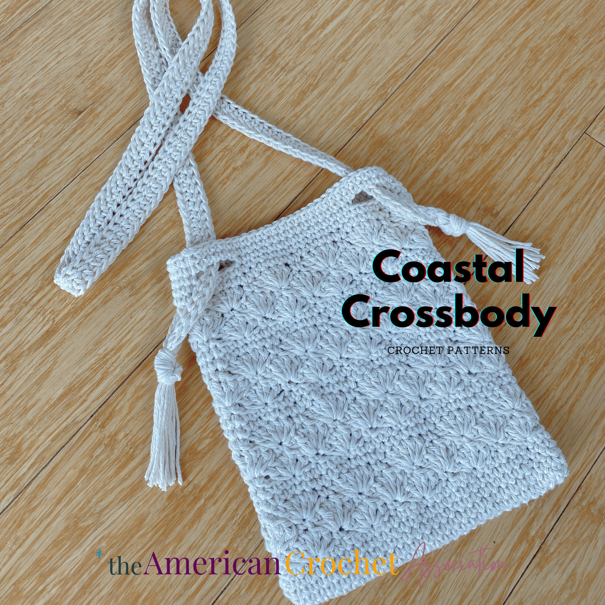 Coastal Crochet Crossbody Crochet Tote Pattern - American Crochet Association