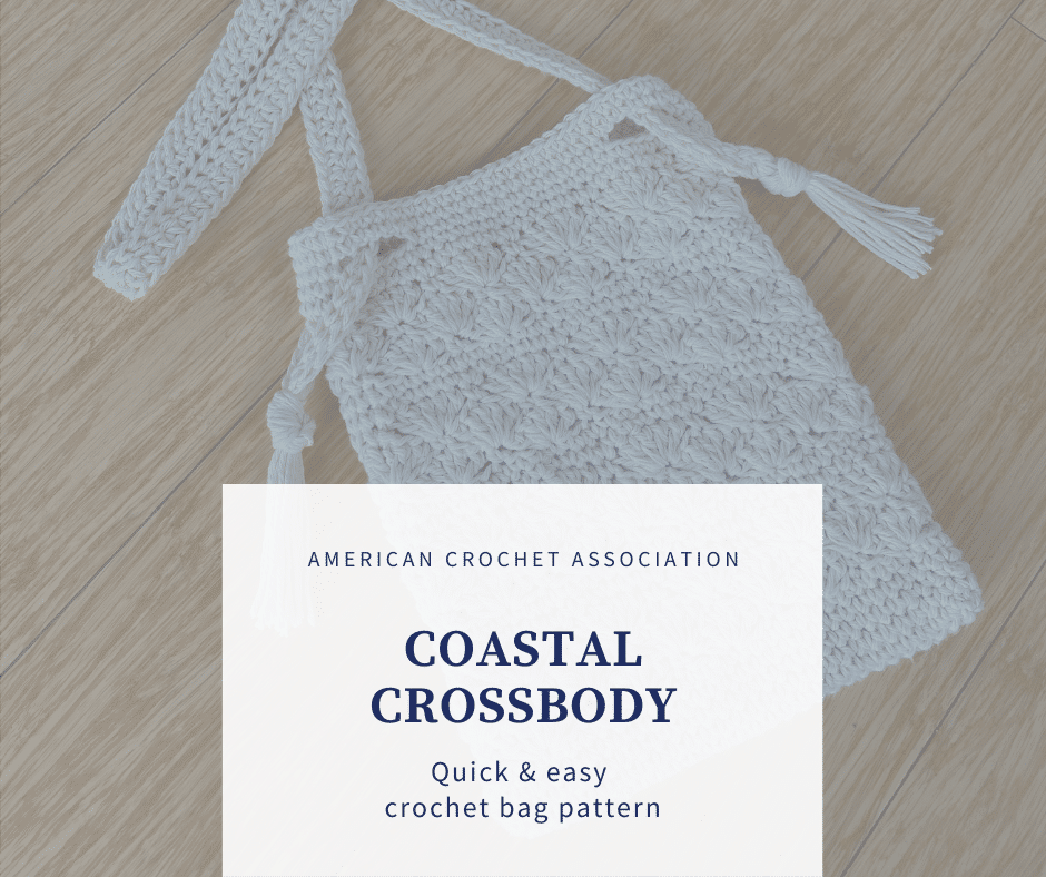 Coastal Crochet Crossbody: Quick & easy bag pattern 