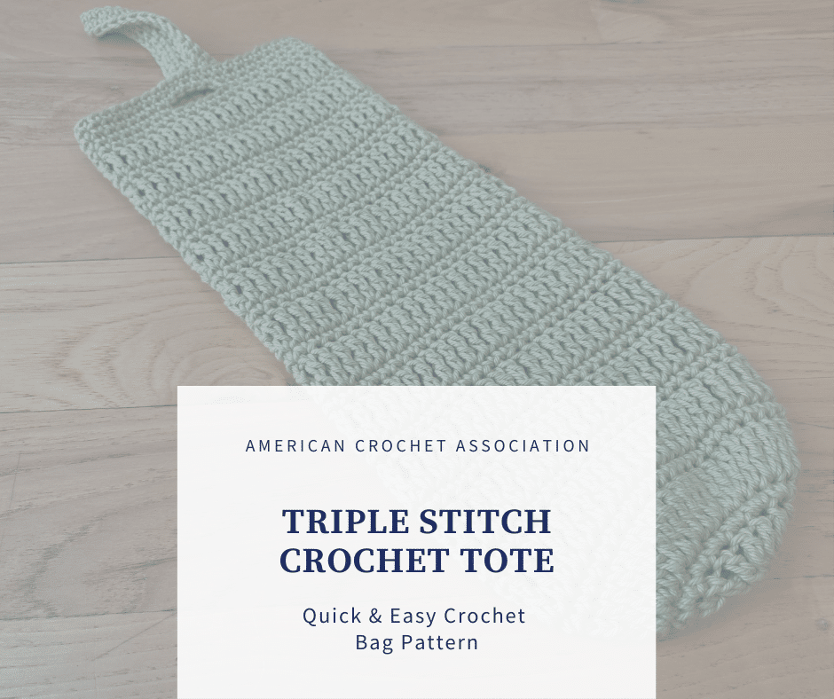 Triple Stitch Tote: Quick & easy crochet bag pattern