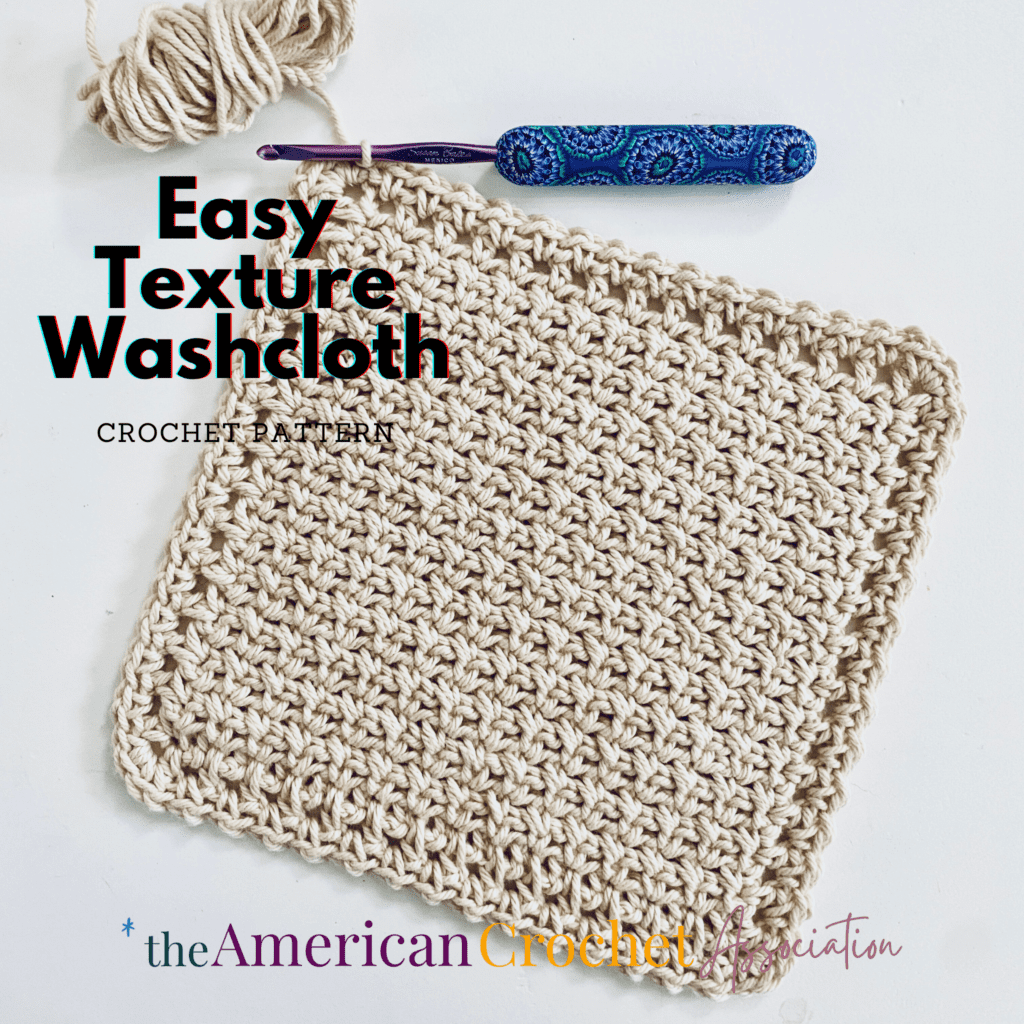 Easy Texture Washcloth Cream Crochet Pattern - American Crochet Association