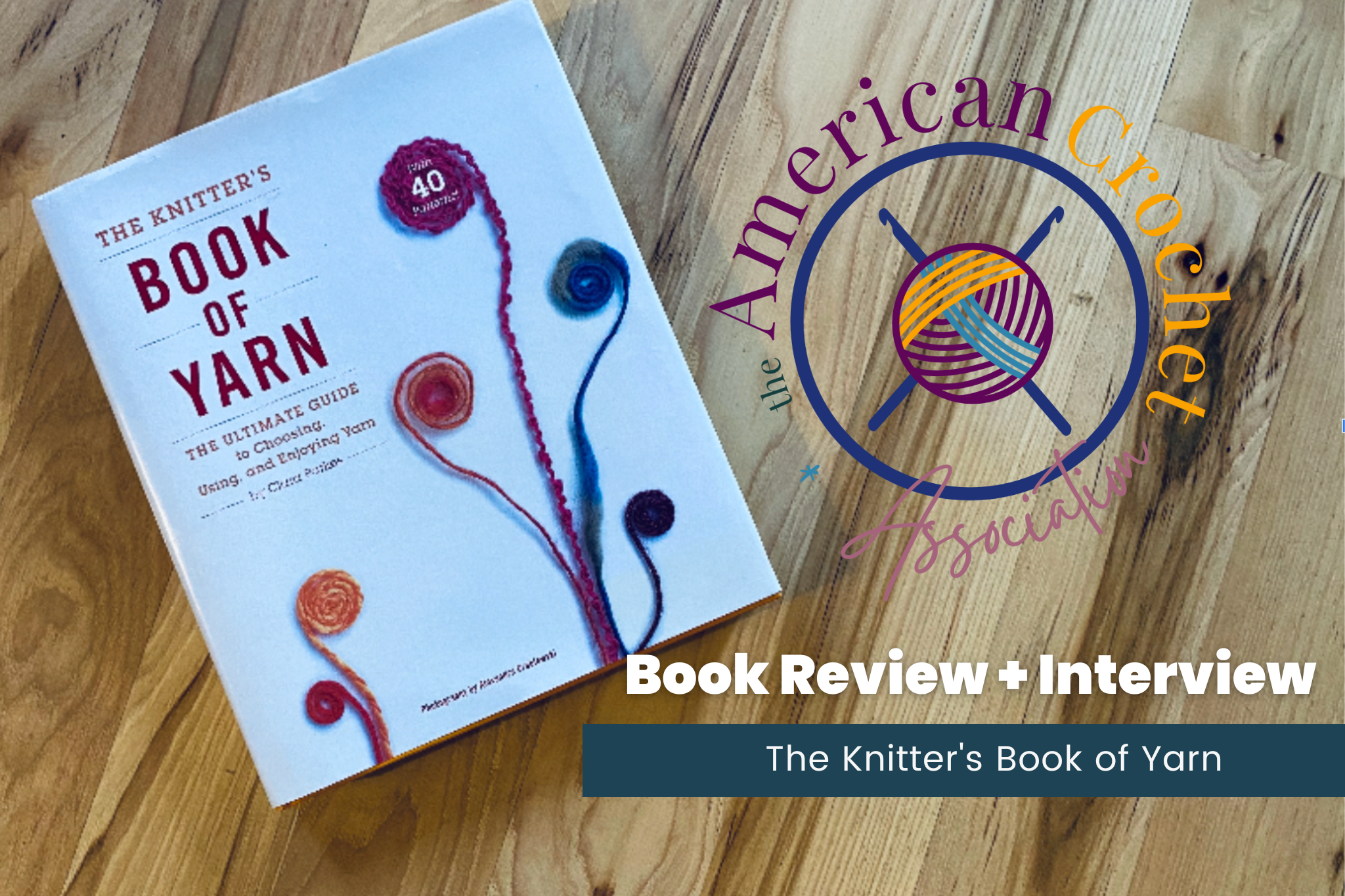 The Knitter’s Book of Yarn: Review and Author Interview