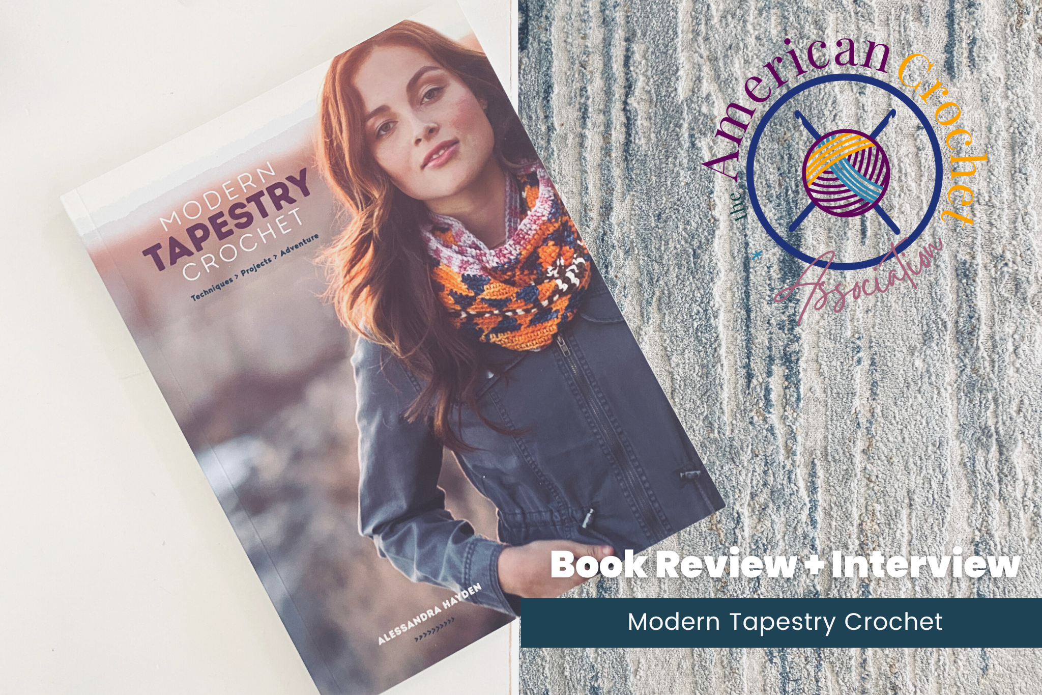 Modern Tapestry Crochet: Book Review and Interview with Alessandra Hayden