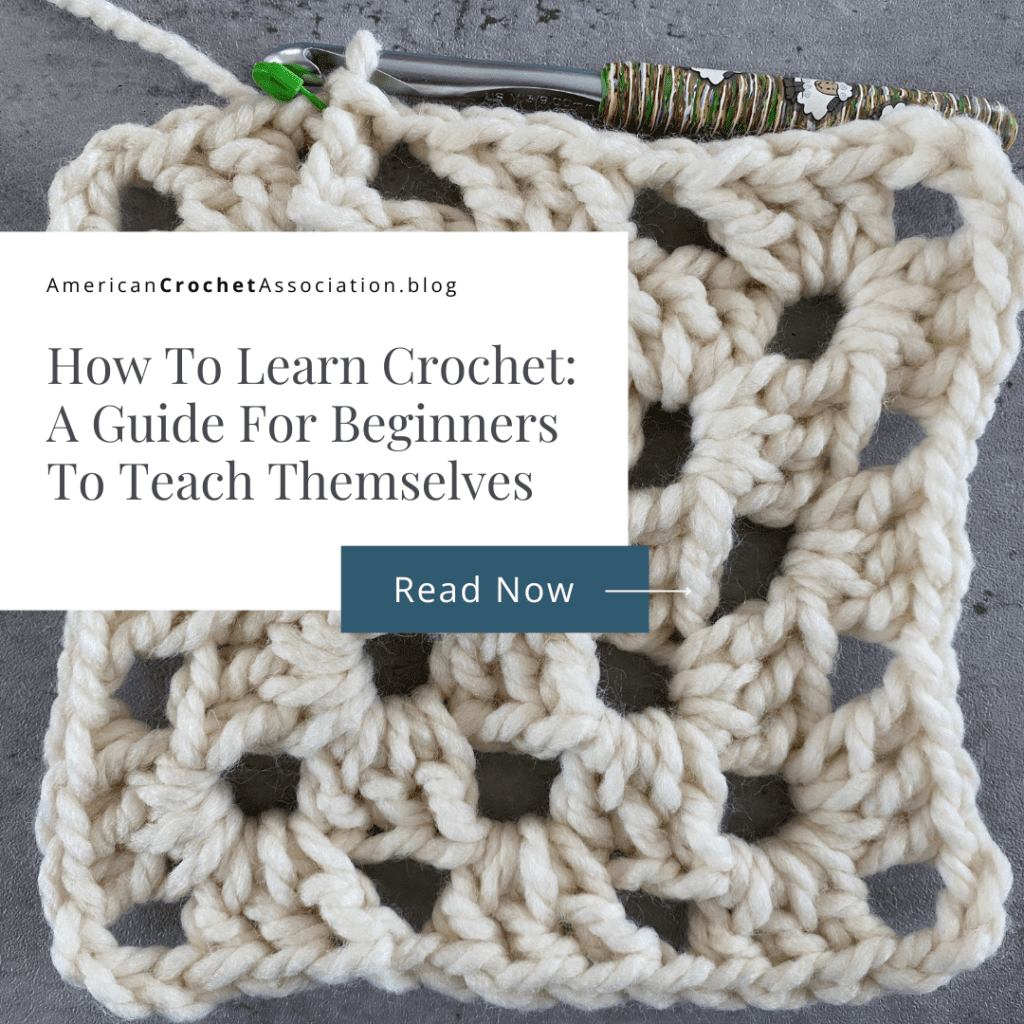 How To Learn Crochet: A Guide For Beginners To Teach Themselves