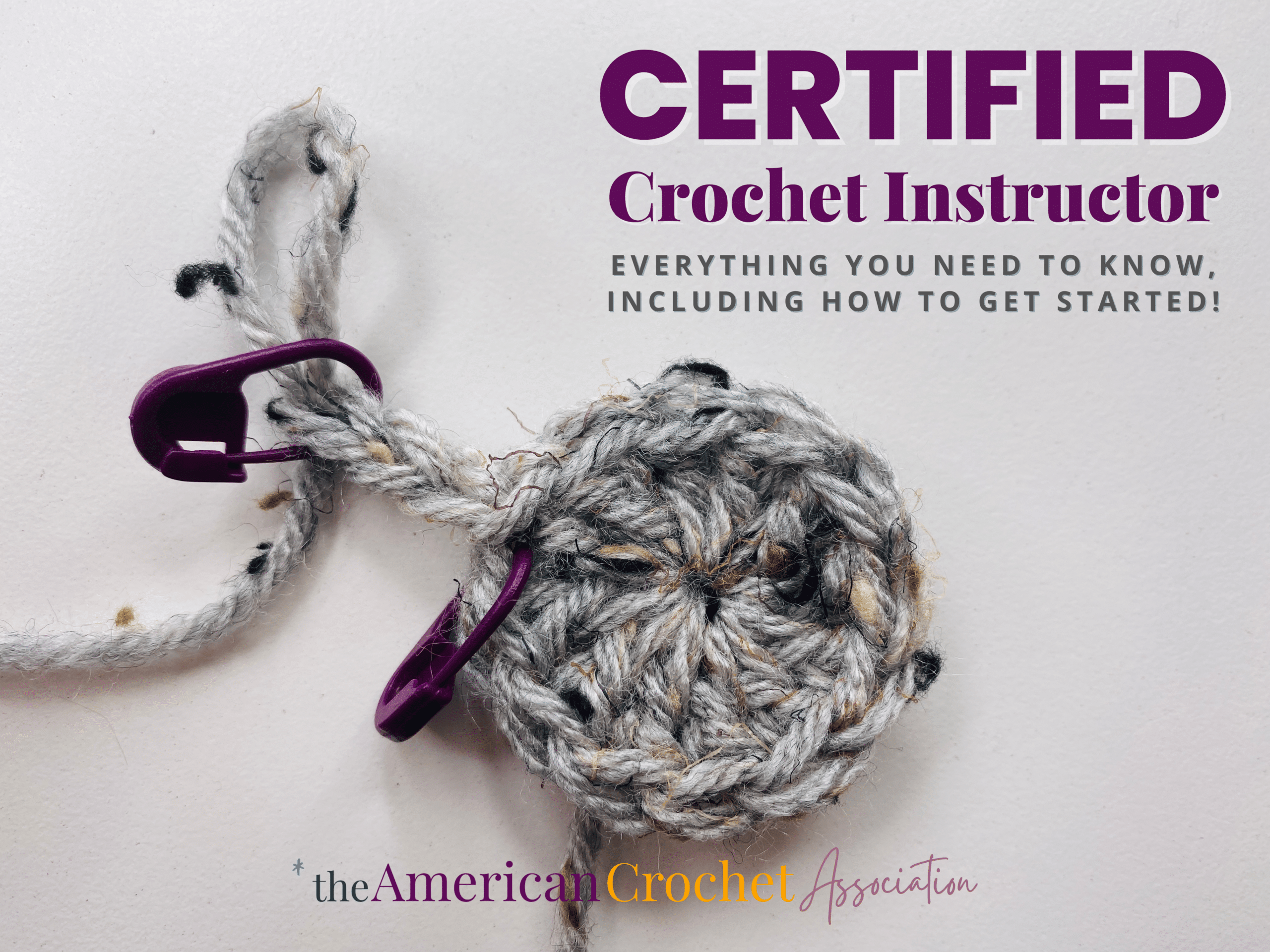 Certified Crochet Instructor: Everything you need to know, including how to get started! 