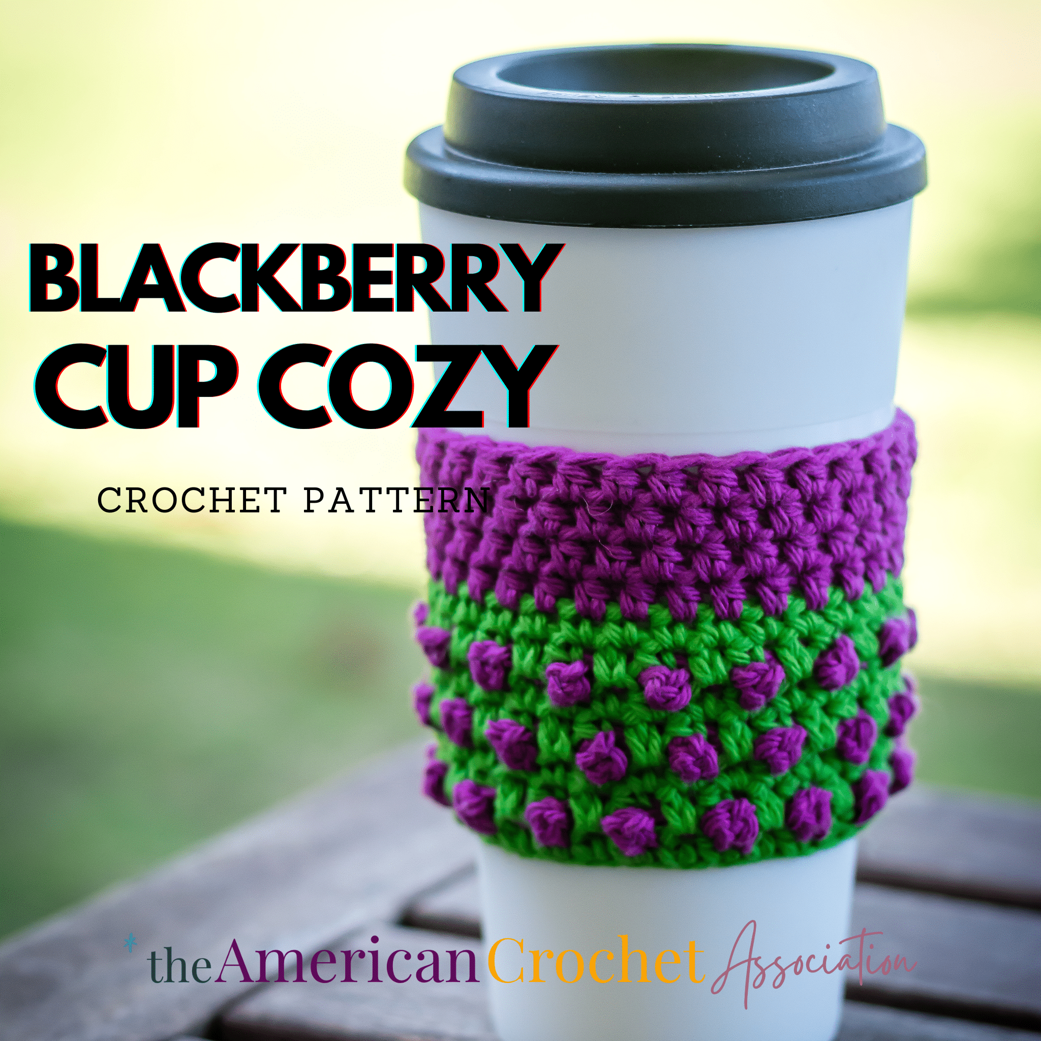 Blackberry Cup Cozy Crochet Pattern - American Crochet Association