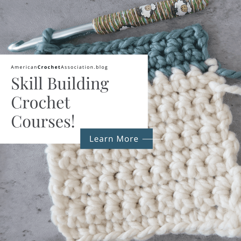 Skill building Crochet Courses - American Crochet Association