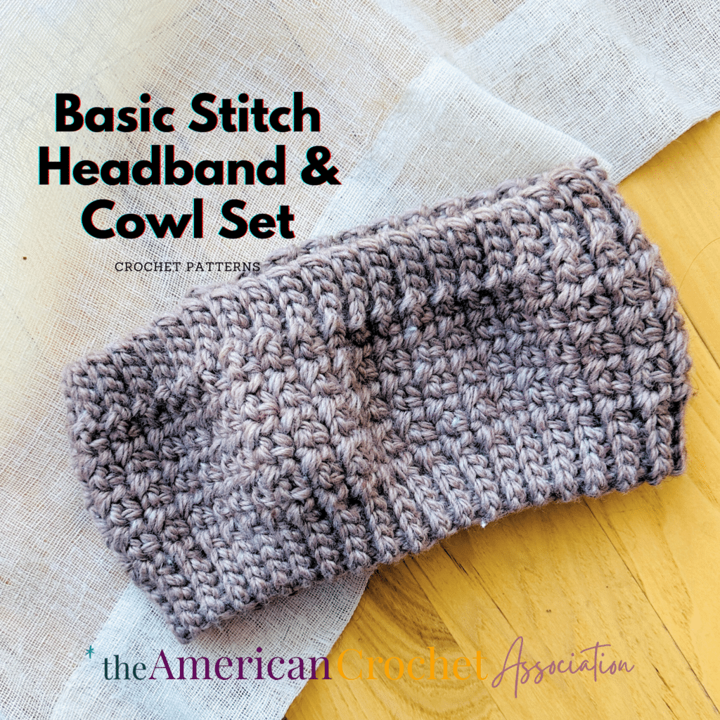 Basic Stitch Bulky Yarn Crochet Headband and Cowl Patterns - on wooden floor - American Crochet Association