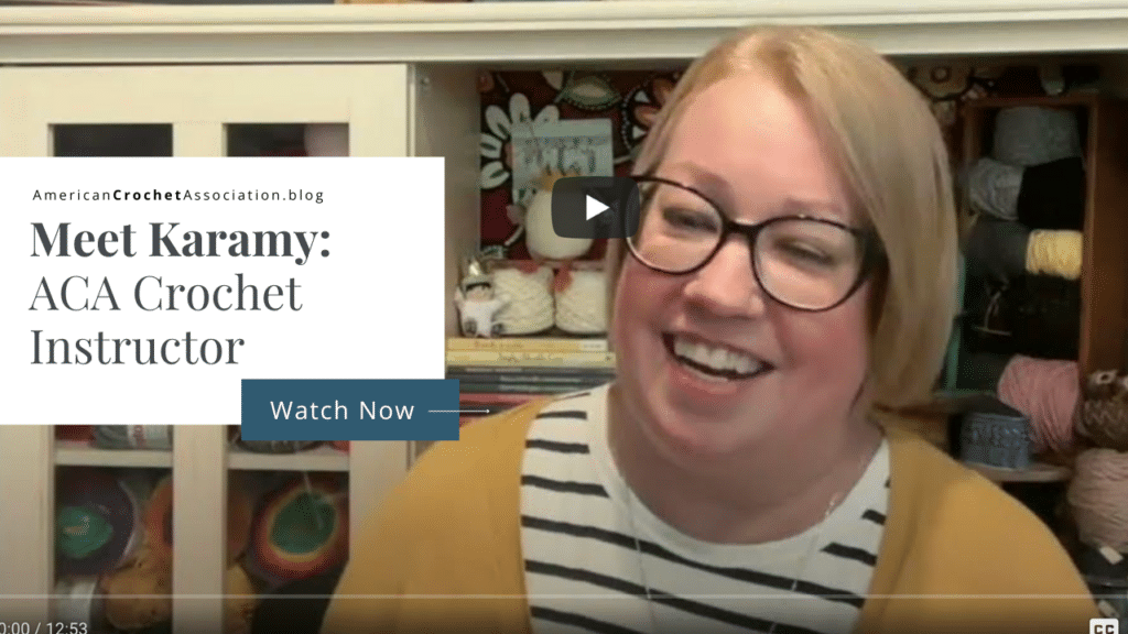 Meet Karamy Haupt - American Crochet Association Crochet Instructor