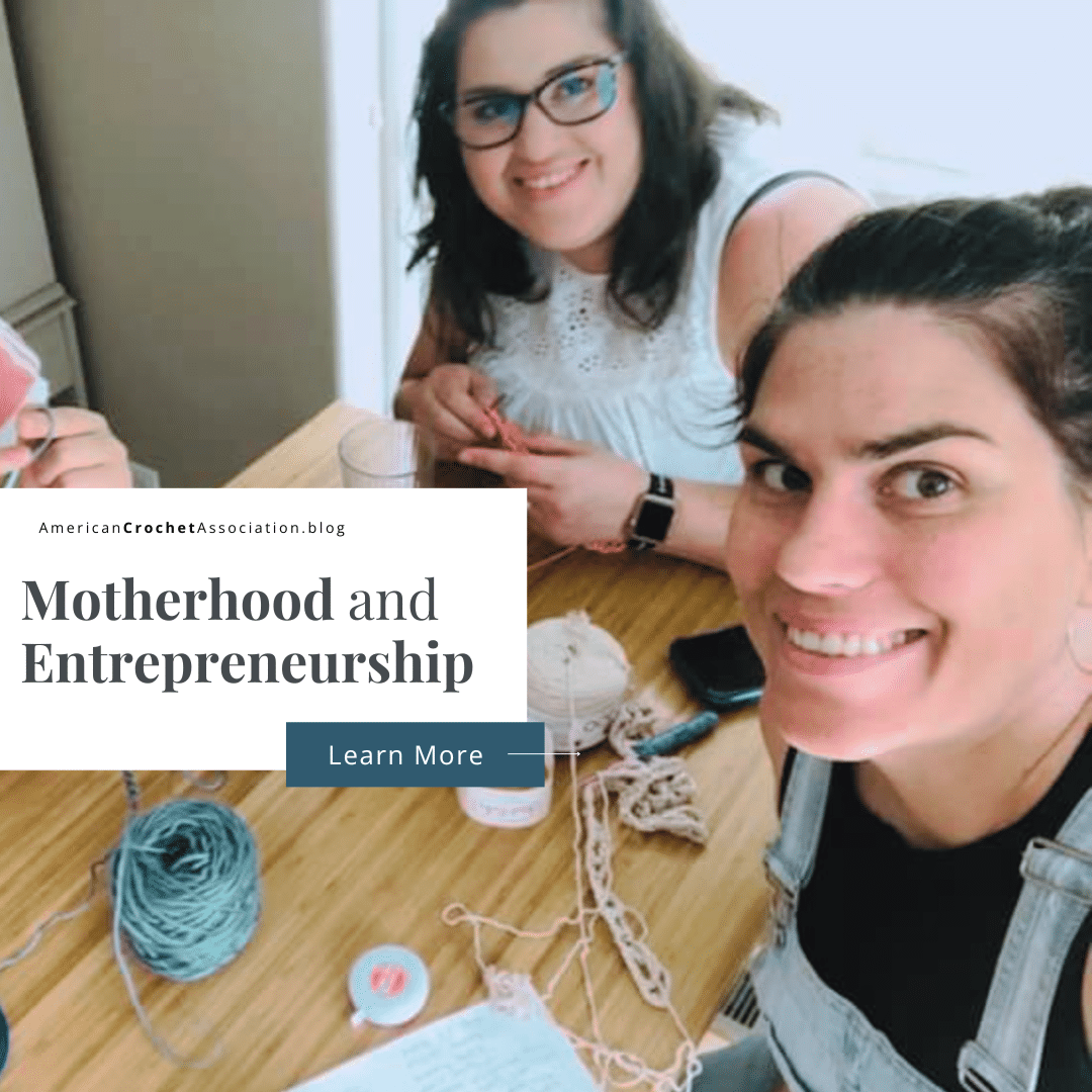 Motherhood and Entrepreneurship - My Real Story | Live Chat with Salena Baca -American Crochet Association